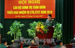 Hội nghị toàn quân triển khai nhiệm vụ công tác đảng, công tác chính trị năm 2018 